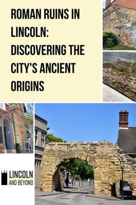 Roman ruins in Lincoln: see the city's origins (2024 guide) - Lincoln ...